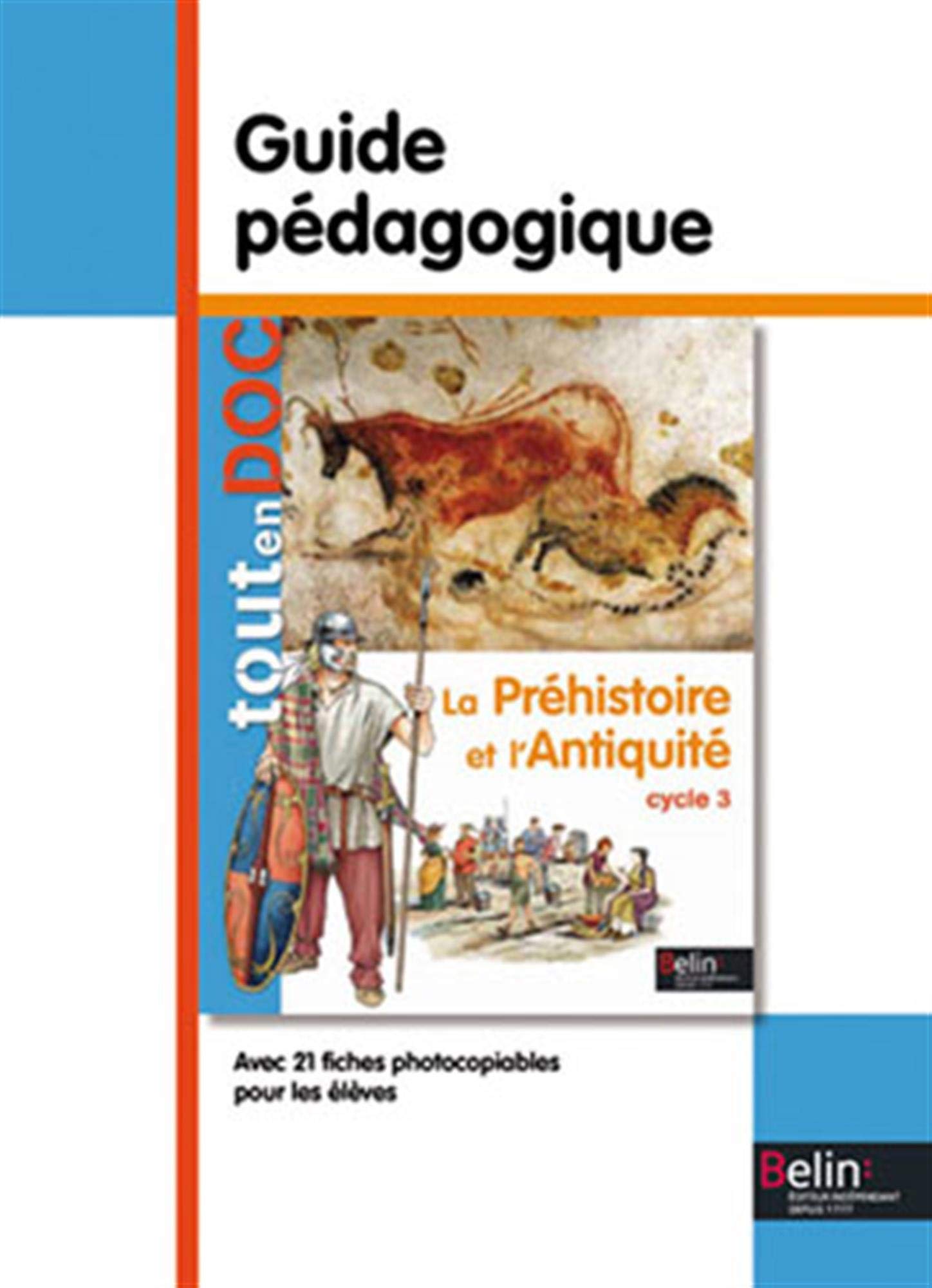 La Préhistoire et l'Antiquité - Guide pédagogique Professional & Reference Books