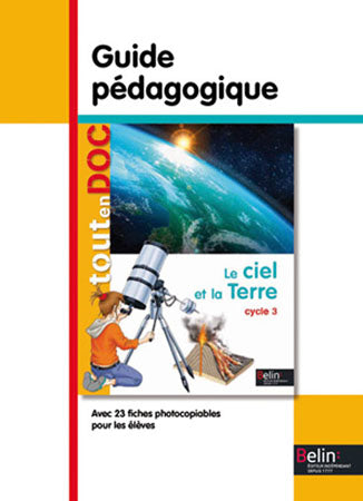 Le ciel et la Terre : cycle 3 : guide pédagogique Professional & Reference Books