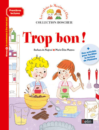 Les exploits de Maxime et Clara. Trop bon ! : niveau 2 book