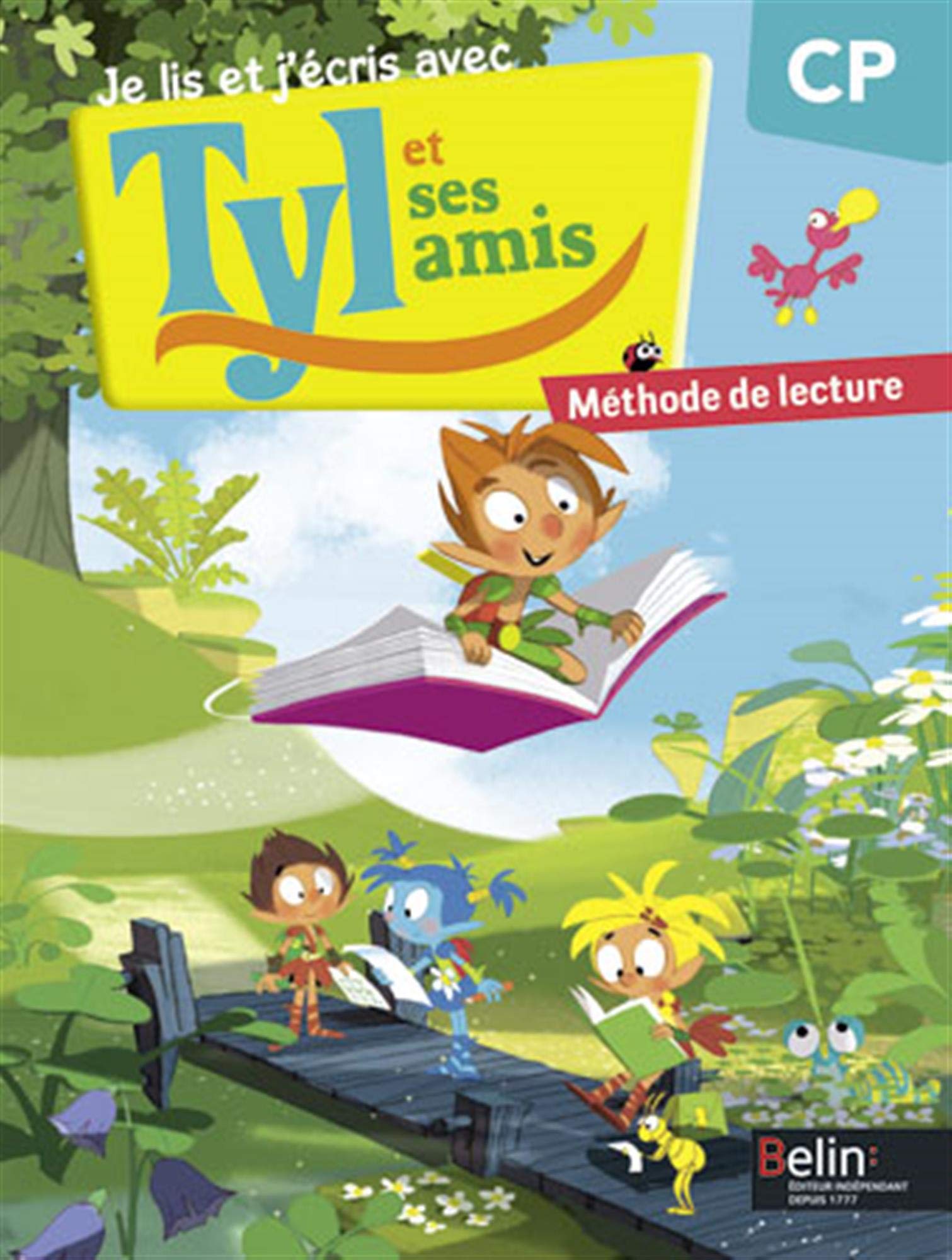 Je lis et j'écris avec Tyl et ses amis. CP. Méthode de lecture. Per la Scuola elementare: Manuel élève Professional & Reference Books