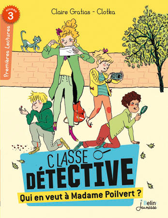 Classe détective. Qui en veut à madame Poilvert ? book