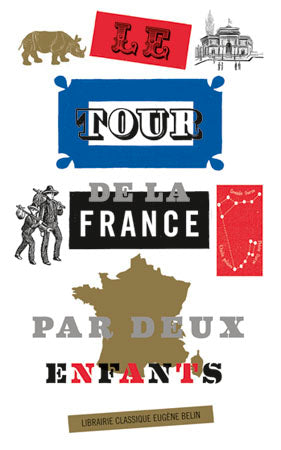 Le tour de la France par deux enfants : devoir et patrie : livre de lecture courante, avec 200 gravures instructives pour leçons de choses Leisure & Fun