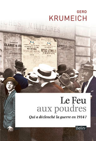 Le feu aux poudres : qui a déclenché la guerre ? Politics & History