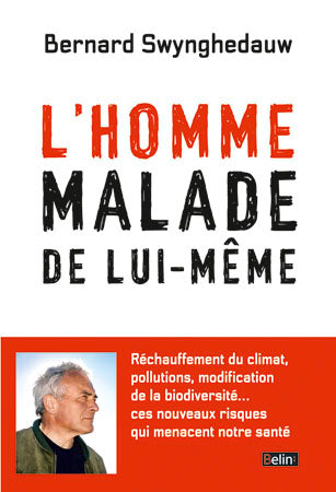 L'homme malade de lui-même : réchauffement du climat, pollutions, modification de la biodiversité... ces nouveaux risques qui menacent notre santé Essays & Short Stories