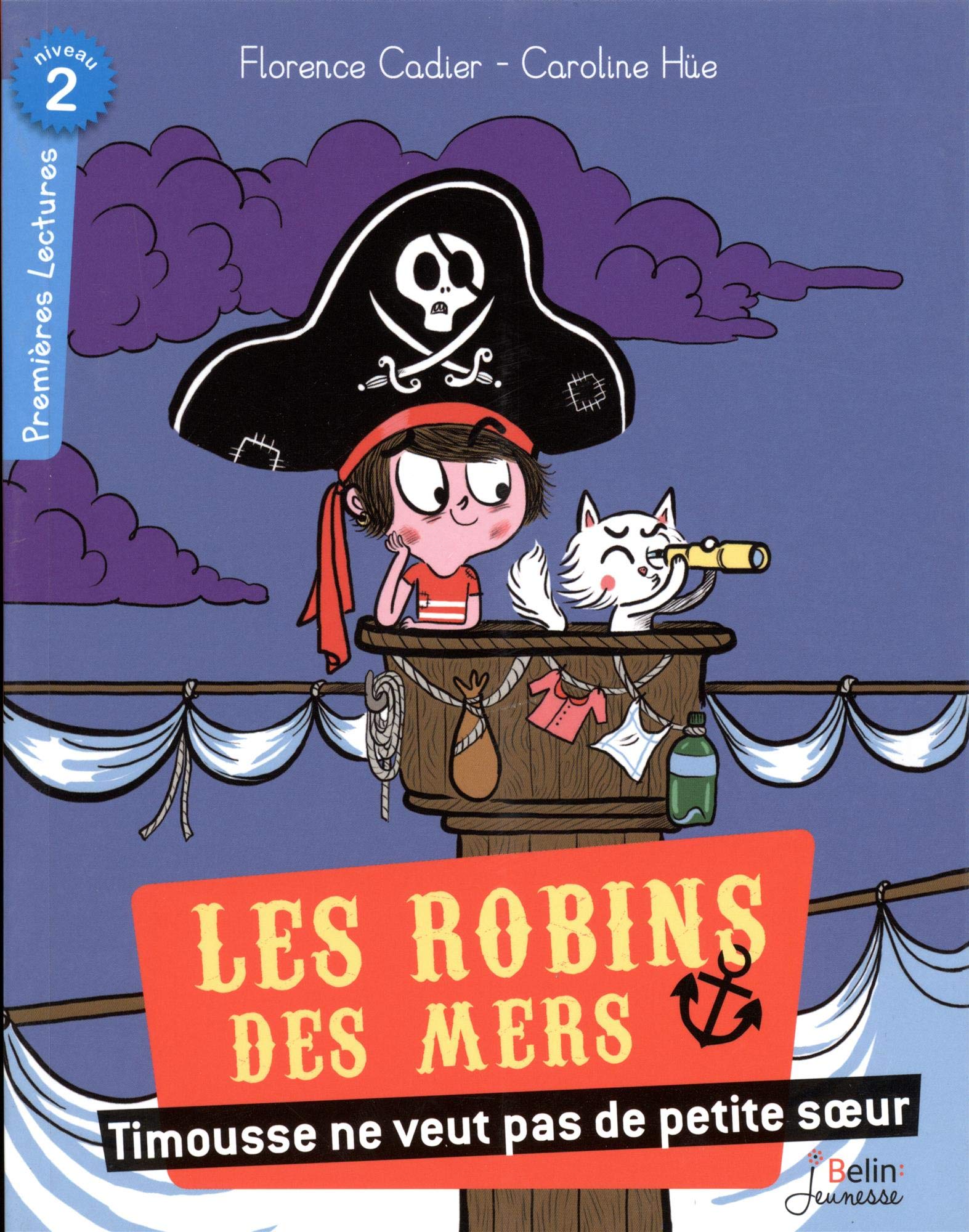 Les Robins des mers/Timousse veut pas de petite soeur Contemporary literature