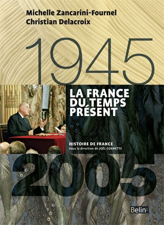 La France du temps présent : 1945-2005 book