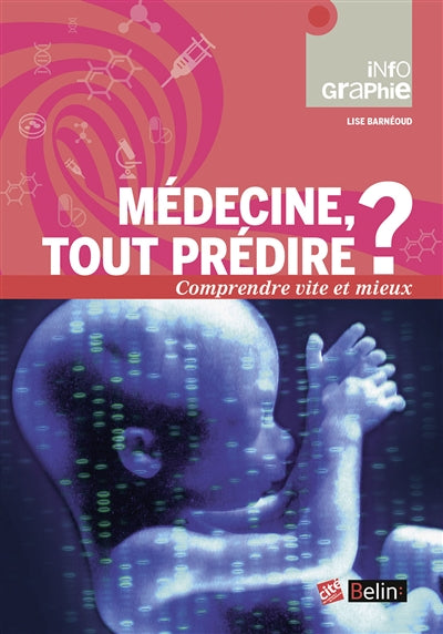 Product Image: Médecine : tout prédire ?