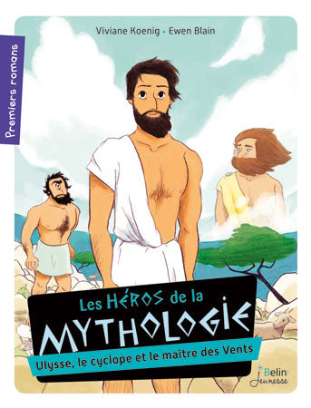 Les héros de la mythologie. Ulysse, le cyclope et le maître des vents Novels & Short Stories