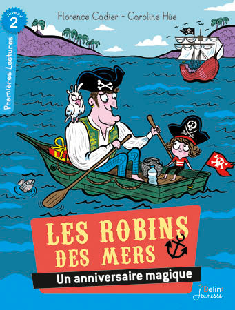 Les Robins des mers. Un anniversaire magique book