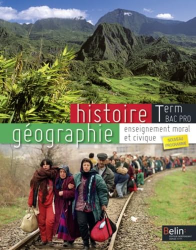 Histoire Géographie EMC - Terminale Bac Pro (2015): Manuel élève - Grand format book