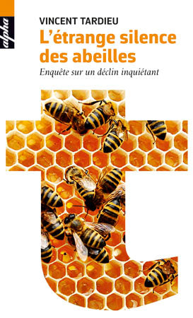 L'étrange silence des abeilles : enquête sur un déclin inquiétant book