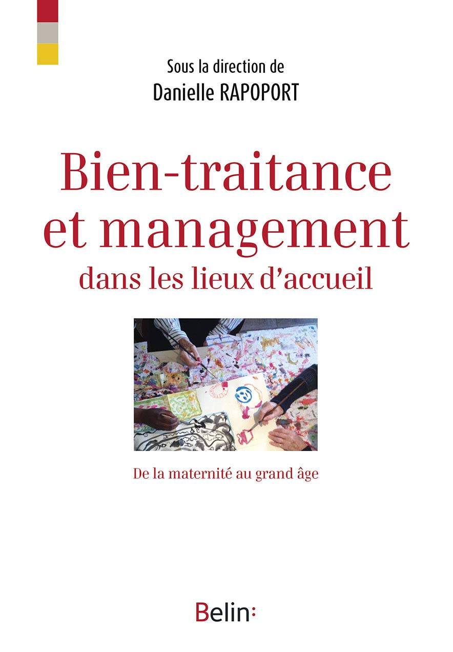 Bien-traitance et management dans les lieux d'accueil: De la maternité au grand âge book