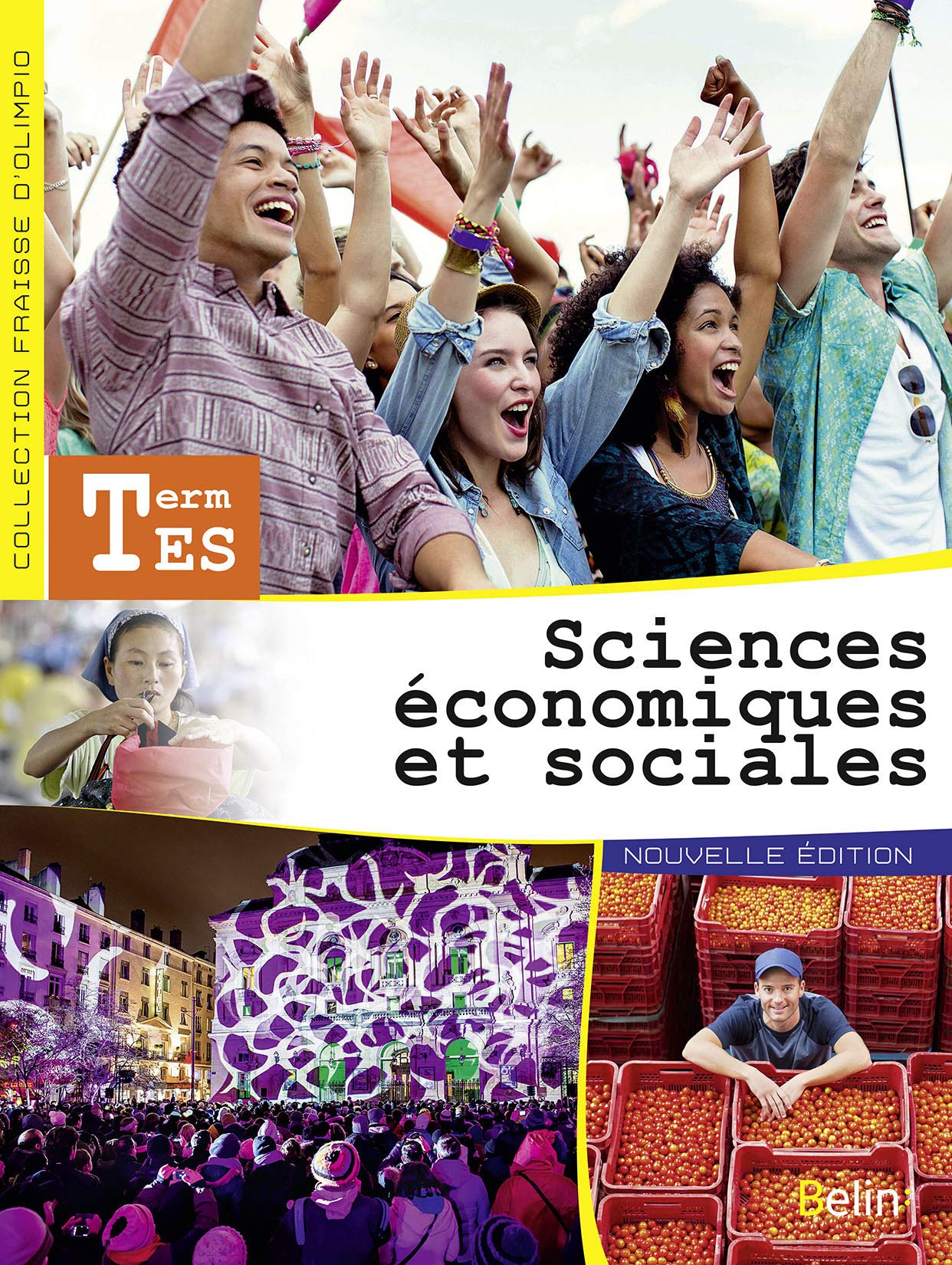 Sciences économiques et sociales - Terminale ES (2016): Manuel élève Professional & Reference Books