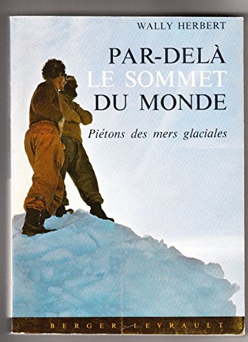 Par-delà le sommet du monde, piétons des mers glaciales book