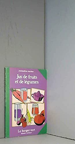 Jus de fruits et de légumes (Le Berger vert) book