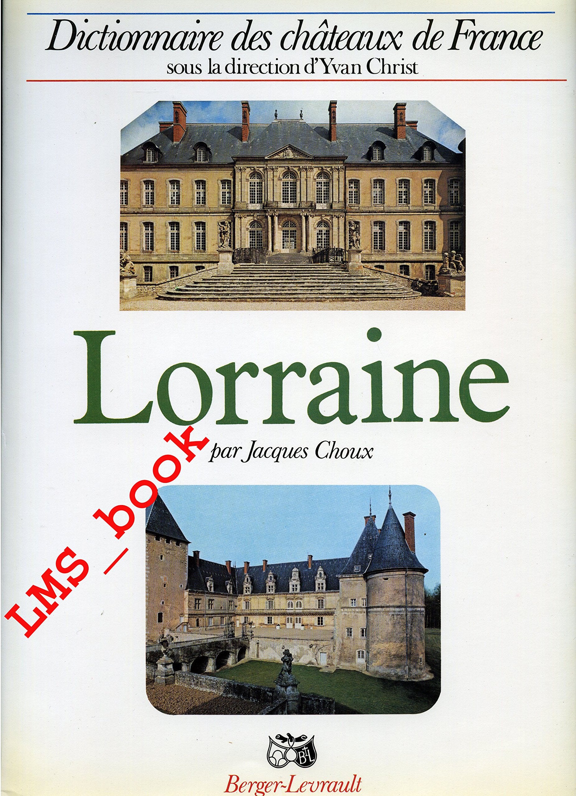 Lorraine : Meurthe et Moselle, Meuse, Moselle, Vosges Books