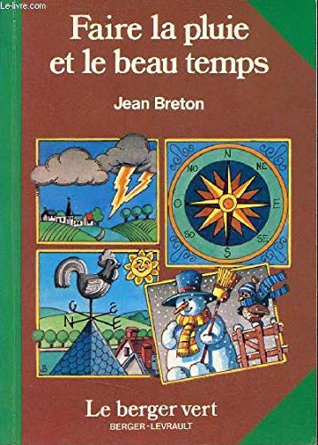 Faire la pluie et le beau temps (Le Berger vert) book