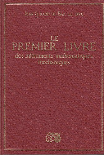 Le Premier livre des instruments mathématiques méchaniques book