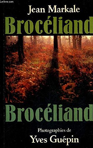 Brocéliande : la forêt des Chevaliers de la Table Ronde book