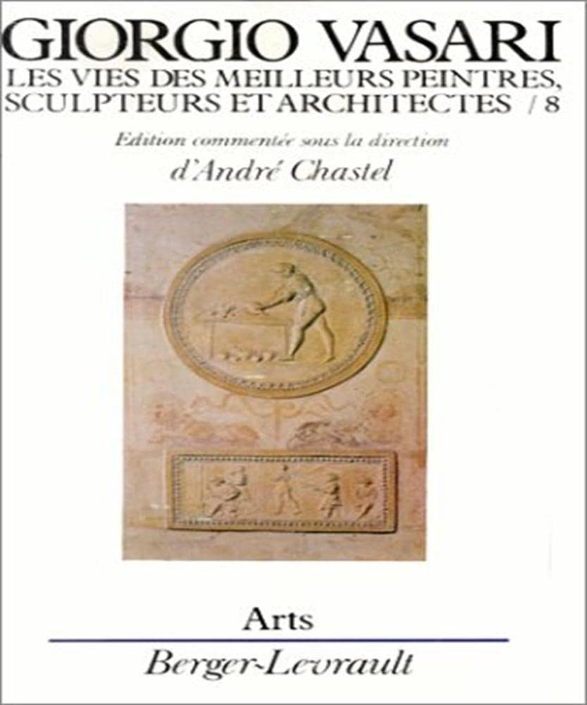 Les Vies des meilleurs peintres, sculpteurs et architectes. Vol. 8 Film, Art & Culture