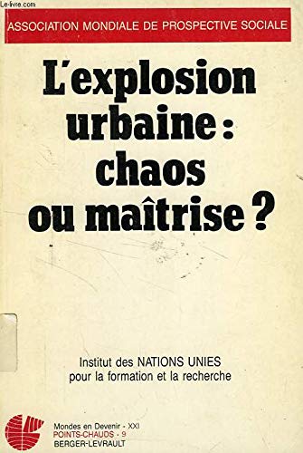 L'Explosion urbaine, chaos ou maîtrise ? (Mondes en devenir) Books