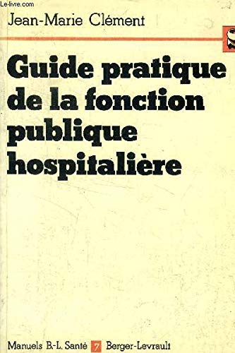 Guide pratique de la fonction publique hospitalière Books