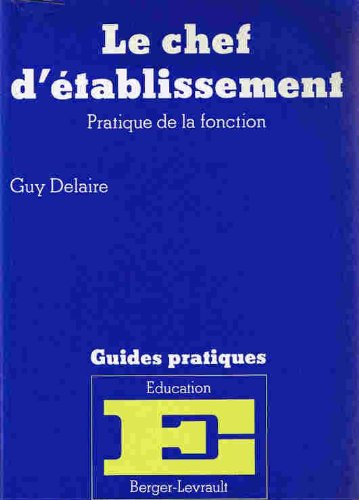 Le Chef d'établissement: Pratique de la fonction Books