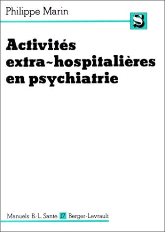 Les Activités extra-hospitalières en psychiatrie: Législation et fonctionnement book