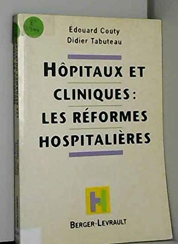 Hopitaux et cliniques, les reformes hospitalieres Books
