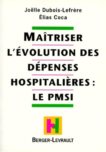Maîtriser l'évolution des dépenses hospitalières : le PMSI Medicine