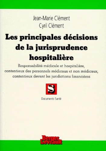 Les principales décisions de la jurisprudence hospitalière book