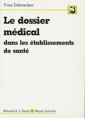 Le dossier médical dans les établissements de santé book