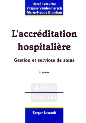 L'accréditation hospitalière, 2e édition. Gestion et services de soins book