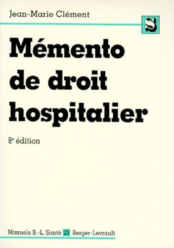 MEMENTO DE DROIT HOSPITALIER 8ème Edition book