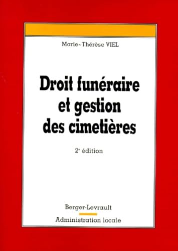 Droit Funeraire Et Gestion Des Cimetieres. 2eme Edition Books
