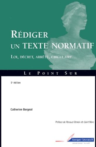 Savoir rédiger un texte normatif book