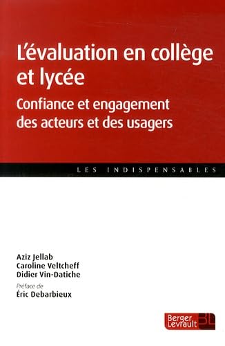 EVALUATION EN COLLEGE ET LYCEE 1ED: Confiance et engagement des acteurs et des usagers Business, Finance & Career