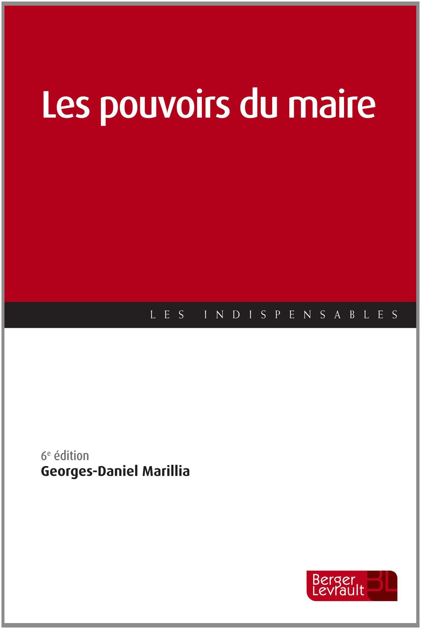 POUVOIRS DU MAIRE 6E ED Law