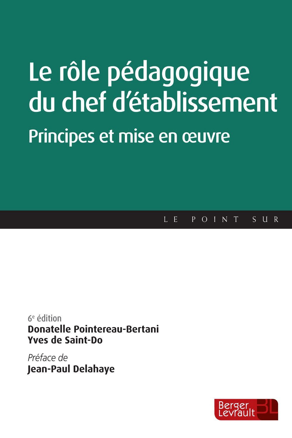 ROLE PEDAGOGIQUE DU CHEF D'ETABLISSEMENT 6E ED book