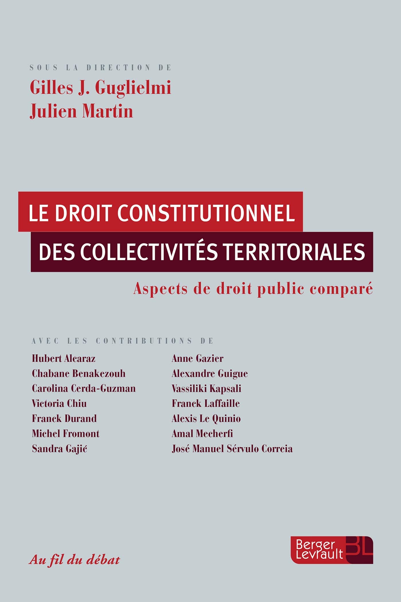 LE DROIT CONSTITUTIONNEL DES COLLECTIVITES TERRITORIALES: Aspects de droit public comparé book