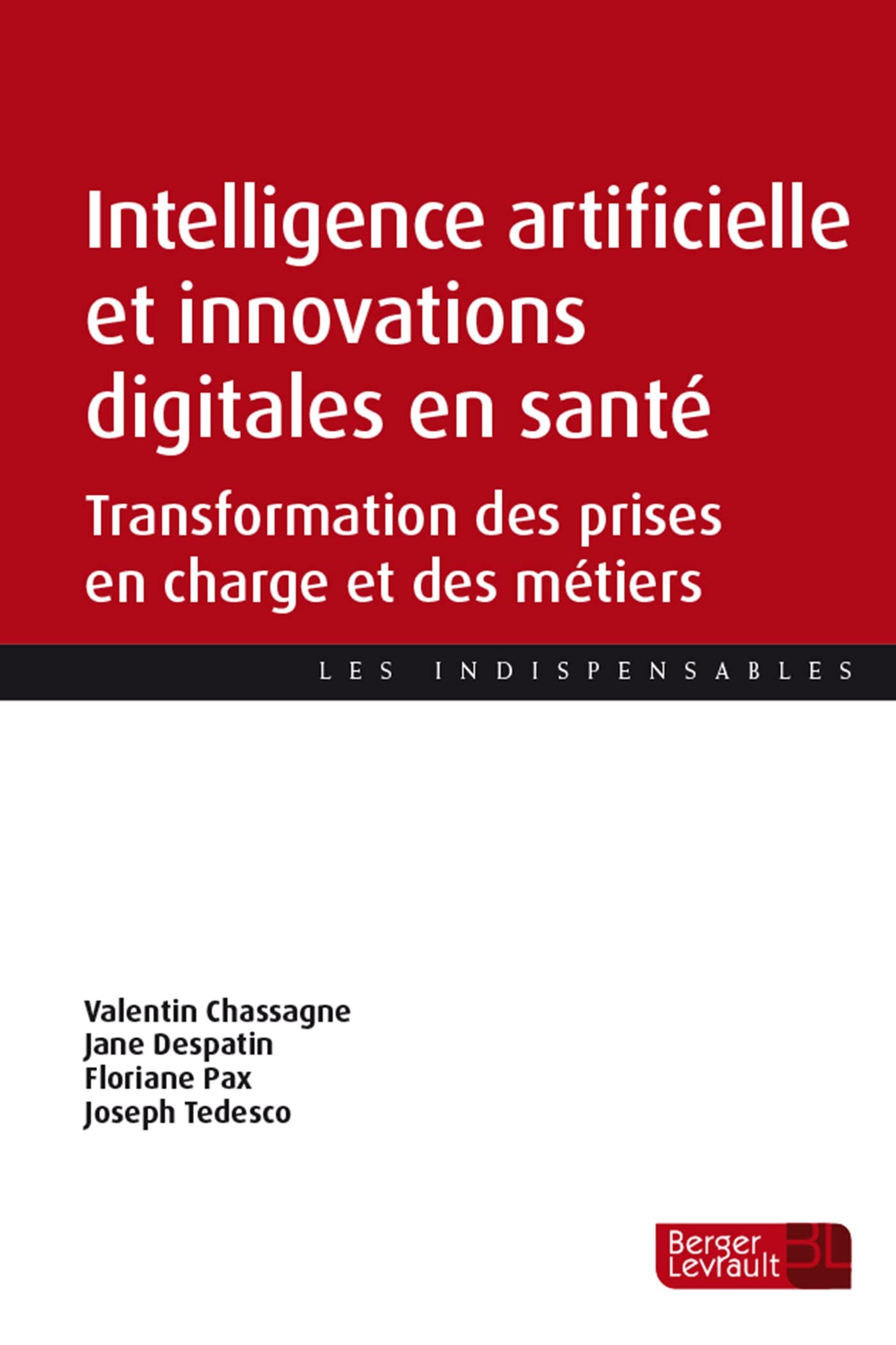 Intelligence artificielle et innovations digitales en santé: Transformation des prises en charge et des métiers book