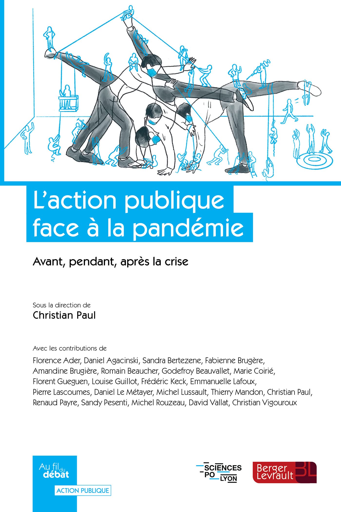 L'action publique face à la pandémie: Avant, pendant, après Politics & History