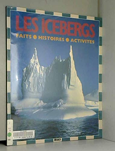 Icebergs (les) (Bias Phénomènes) Books