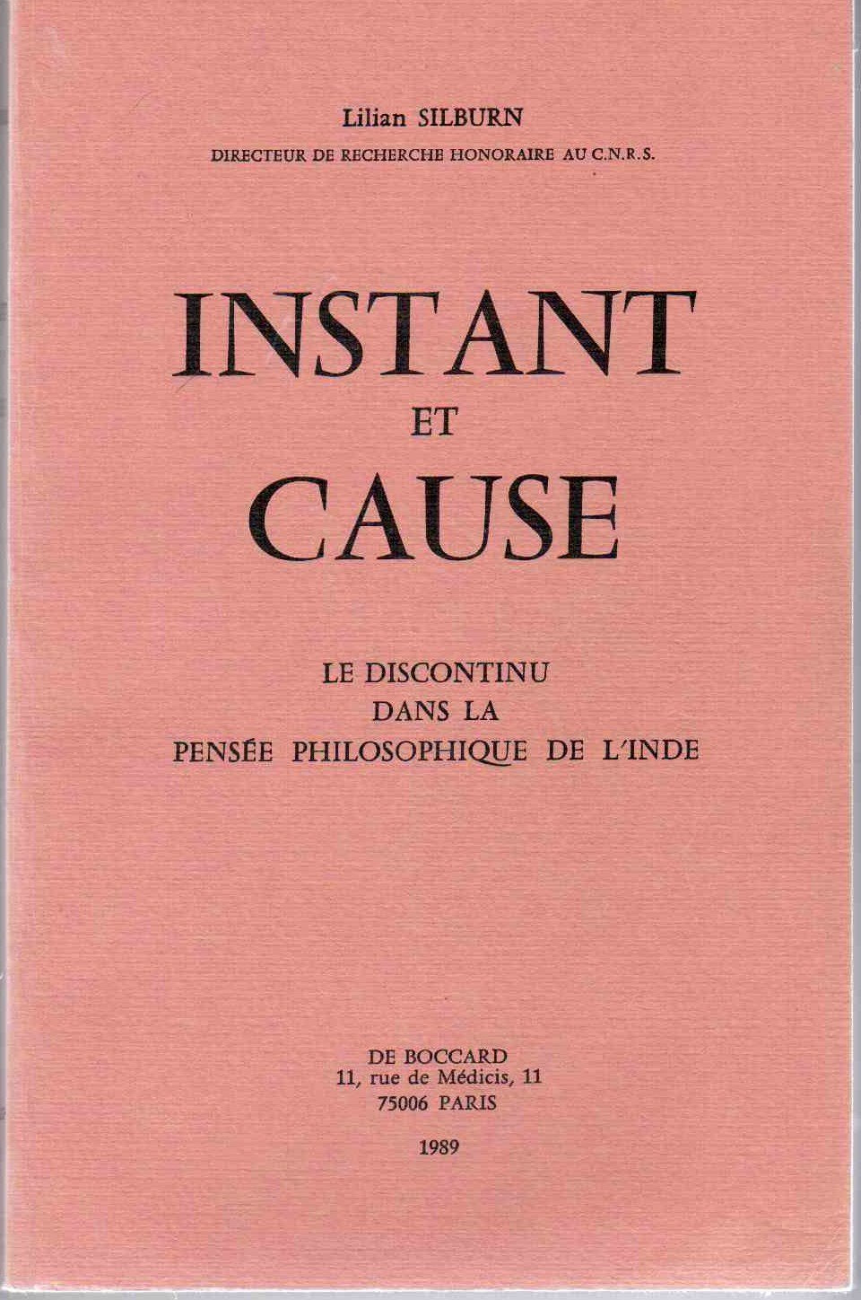 Instant et cause: Le discontinu dans la pensée philosophique de l'Inde book