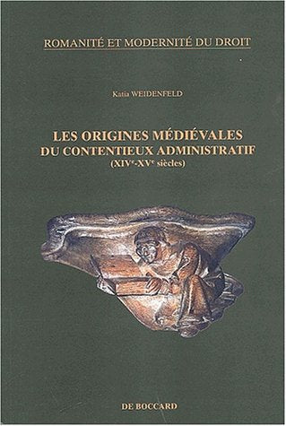 Les origines médiévales du contentieux administratif (XIVe-XVe siècles) book