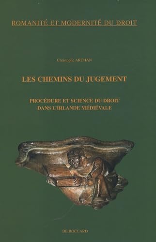 Les chemins du jugement: Procédure et science du droit dans l'Irlande médiévale book