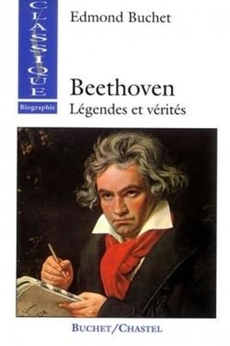 BEETHOVEN LEGENDES ET VERITES: Légendes et vérités Essays & Short Stories