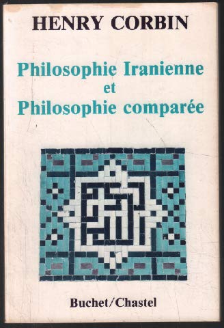 Philosophie iranienne et philosophie comparée book