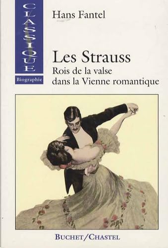 LES STRAUSS: Rois de la valse dans la Vienne romantique Essays & Short Stories