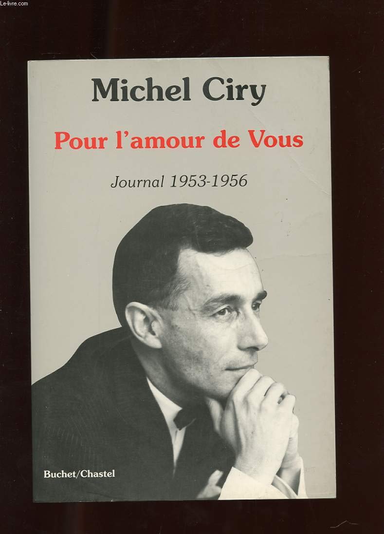 Pour l'amour de vous : journal 3 janvier 1953-20 juin 1956 Contemporary literature